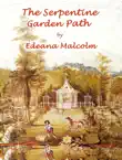 The Serpentine Garden Path synopsis, comments