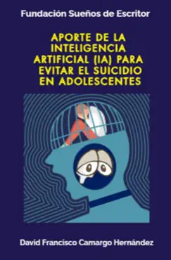 aporte de la inteligencia artificial para evitar el suicidio en adolescentes imagen de la portada del libro