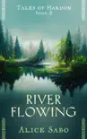 River Flowing synopsis, comments