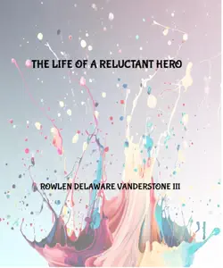 the life of a reluctant hero book cover image