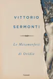 Le metamorfosi di Ovidio synopsis, comments