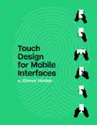 Touch Design for Mobile Interfaces synopsis, comments