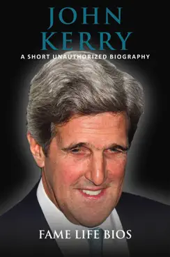 john kerry a short unauthorized biography imagen de la portada del libro