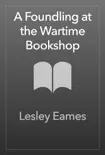 A Foundling at the Wartime Bookshop synopsis, comments