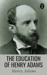 The Education of Henry Adams synopsis, comments