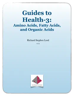 guides to health-3 amino, fatty, and organic acids book cover image