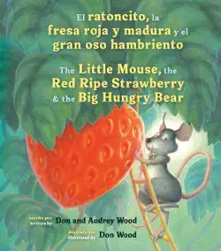 el ratoncito, la fresa roja y madura y el gran oso hambriento book cover image