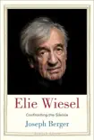 Elie Wiesel synopsis, comments