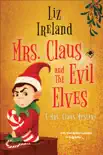 Mrs. Claus and the Evil Elves synopsis, comments