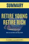 Summary of Rich Dad’s Retire Young Retire Rich by Robert Kiyosaki sinopsis y comentarios