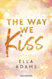The Way We Kiss synopsis, comments