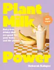 Plant Milk Power synopsis, comments