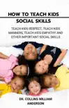 How to Teach Kids Social Skills synopsis, comments