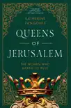 Queens of Jerusalem synopsis, comments