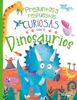 preguntas y respuestas curiosas sobre... dinosaurios book cover image