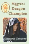 Maeven: Dragon Champion Book 3 sinopsis y comentarios