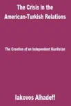 The Crisis in the American-Turkish Relations: The Creation of an Independent Kurdistan sinopsis y comentarios