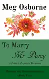 To Marry Mr Darcy - A Pride and Prejudice Variation synopsis, comments