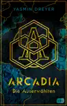 Arcadia – Die Auserwählten sinopsis y comentarios