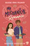 My Mechanical Romance – Gegensätze ziehen sich an (Von Olivie Blake, der Bestseller-Autorin von The Atlas Six) sinopsis y comentarios