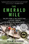 The Emerald Mile synopsis, comments