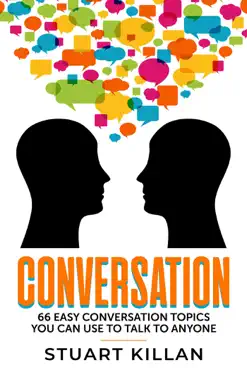 conversation 66 easy conversation topics you can use to talk to anyone imagen de la portada del libro