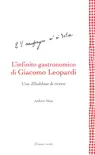 L’infinito gastronomico di Giacomo Leopardi sinopsis y comentarios