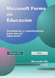 Microsoft Forms en Educación sinopsis y comentarios