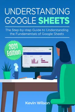 understanding google sheets - 2021 edition imagen de la portada del libro