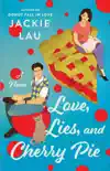 Love, Lies, and Cherry Pie synopsis, comments