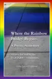 Where the Rainbow Bridge Begins synopsis, comments