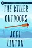 The Killer Outdoors book summary, reviews and download
