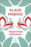 Keyserlings Geheimnis synopsis, comments