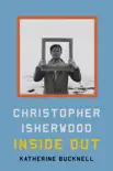 Christopher Isherwood Inside Out sinopsis y comentarios