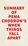 Summary of Pema Chodron's When Things Fall Apart sinopsis y comentarios