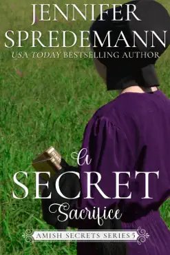 a secret sacrifice (amish secrets - book 5) book cover image