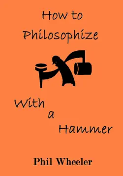 how to philosophize with a hammer book cover image