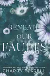 Beneath Our Faults synopsis, comments