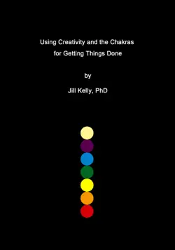 using creativity and the chakras for getting things done book cover image