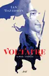 Voltaire. Una vida sinopsis y comentarios