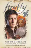 Firefly - Aim to Misbehave synopsis, comments