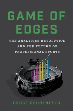 game of edges: the analytics revolution and the future of professional sports imagen de la portada del libro