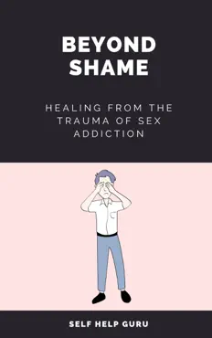 how to heal from the trauma of sex addiction book cover image
