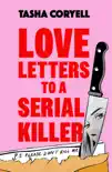 Love Letters to a Serial Killer sinopsis y comentarios