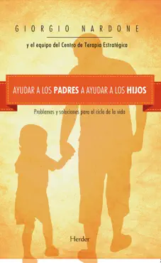 ayudar a los padres a ayudar a los hijos book cover image