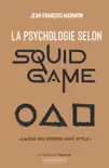 La psychologie selon Squid Game synopsis, comments