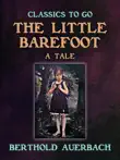 The Little Barefoot A Tale by Berthold Auerbach synopsis, comments