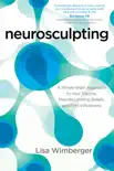 Neurosculpting synopsis, comments