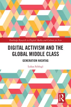 digital activism and the global middle class book cover image