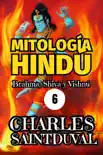 MITOLOGÍA HINDÚ: Brahma, Shiva y Vishnú sinopsis y comentarios
